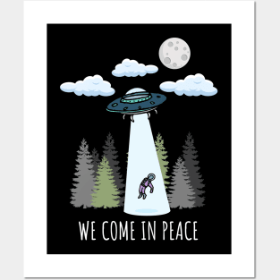 We Come in Peace Posters and Art